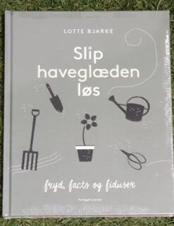 Slip Haveglæden Løs